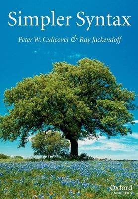 Simpler Syntax by Culicover, Peter