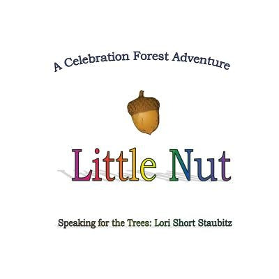 Little Nut by Staubitz, Lori Short