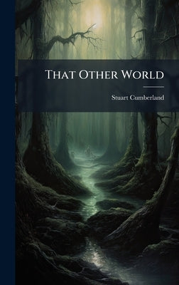 That Other World by Cumberland, Stuart