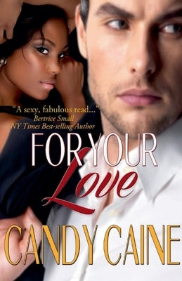For Your Love by Caine, Candy