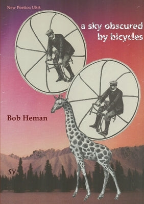 A Sky Obscured by Bicycles by Heman, Bob
