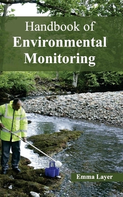 Handbook of Environmental Monitoring by Layer, Emma