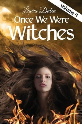 Once We Were Witches by Daleo, Laura