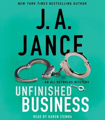 Unfinished Business, 16 by Jance, J. A.
