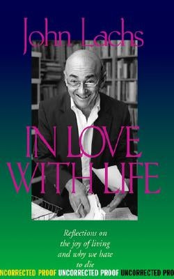 In Love with Life by Lachs, John