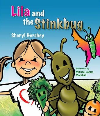Lila & the Stinkbug by Hershey, Sheryl