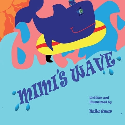 Mimi's Wave by Umar, Naila