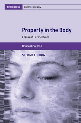 Property in the Body by Dickenson, Donna
