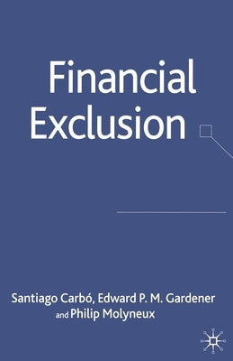 Financial Exclusion by Carbó, S.