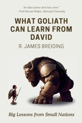 What Goliath can learn from David by Breiding, R. James