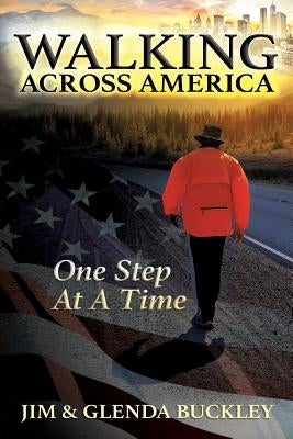 Walking Across America by Buckley, Jim