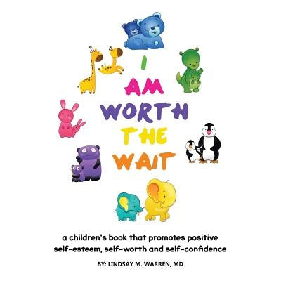 I Am Worth the Wait by Warren, Lindsay M.