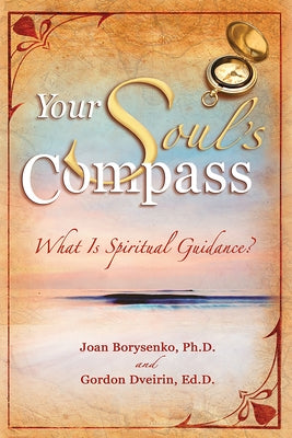 Your Soul's Compass by Borysenko, Joan