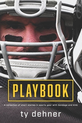 Playbook by Dehner, Ty