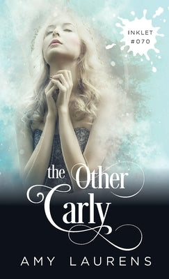 The Other Carly by Laurens, Amy