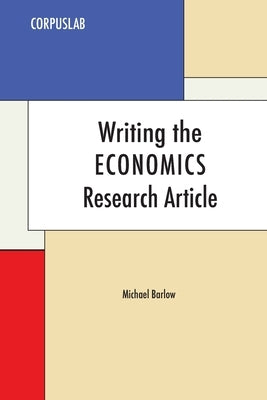 Writing the Economics Research Article by Barlow, Michael