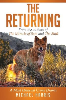 The Returning: A Most Unusual Crime Drama by Harris, Michael