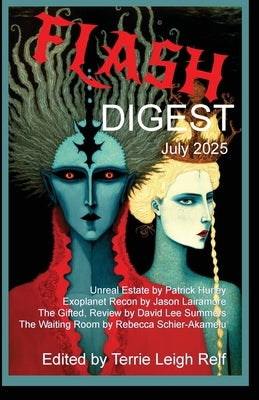 Flash Digest July 2025 by Relf, Terrie Leigh