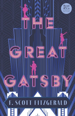 The Great Gatsby: With the Short Story 'Winter Dreams', The Inspiration for The Great Gatsby Novel (Read & Co. Classics Edition) by Fitzgerald, F. Scott