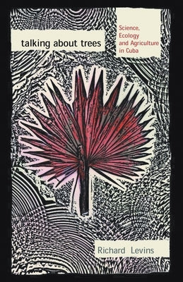 Talking About Trees by Levins, Richard