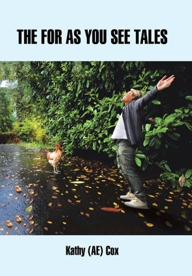 The for as You See Tales by Cox, Kathy
