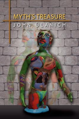 Myth's Treasure by Ulanich, John