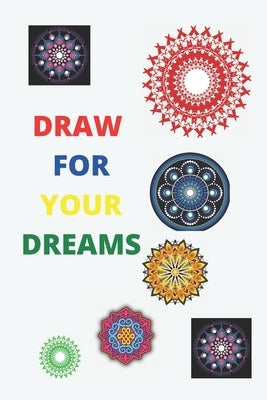 draw for your dreams: drawing great mandalas by Elyazdi, Bouchaib