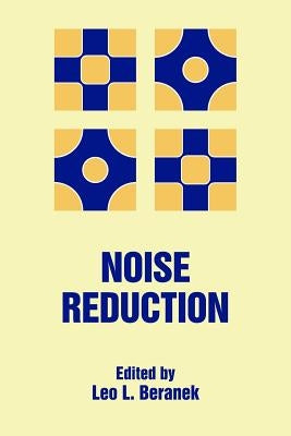 Noise Reduction by Beranek, Leo L.