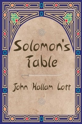 Solomon's Table by Lott, John Hallam