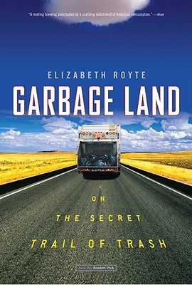 Garbage Land by Royte