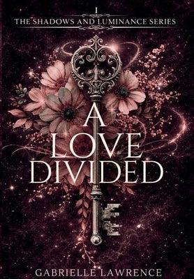 A Love Divided by Lawrence, Gabrielle