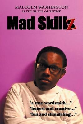 Mad Skillz by Washington, Malcolm