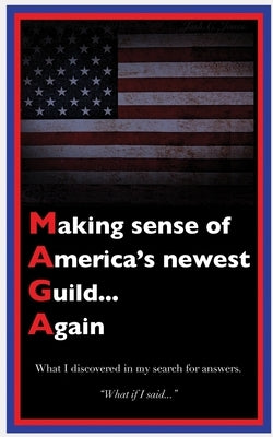 Making sense of America's newest Guild...Again: What I discovered in my search for answers. by Jones, Josh C.