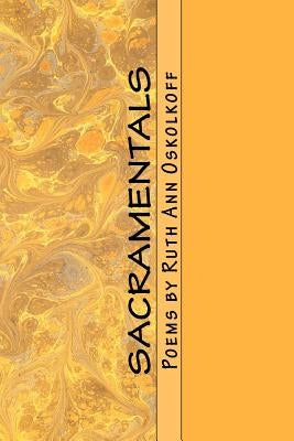 Sacramentals by Oskolkoff, Ruth Ann