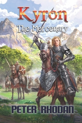 Kyron the Mercenary by Rhodan, Peter