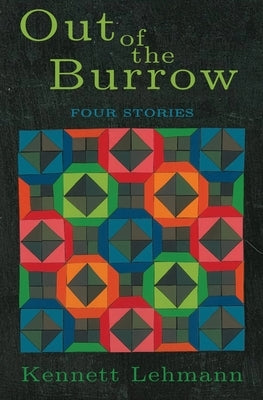 Out of the Burrow by Lehmann, Kennett