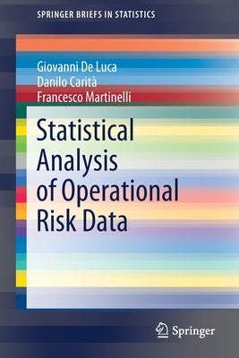 Statistical Analysis of Operational Risk Data by de Luca, Giovanni