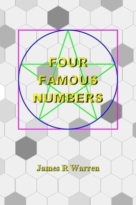 Four Famous Numbers by Warren, James R.