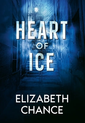 Heart Of Ice by Chance, Elizabeth