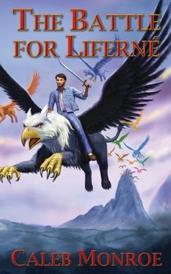 The Battle for Liferné by Monroe, Caleb