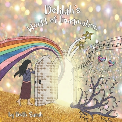 Delilah's World of Imagination by Sarah, Beth