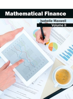 Mathematical Finance: Volume II by Maxwell, Isabelle