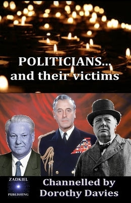 POLITICIANS... and their victims by Davies, Dorothy