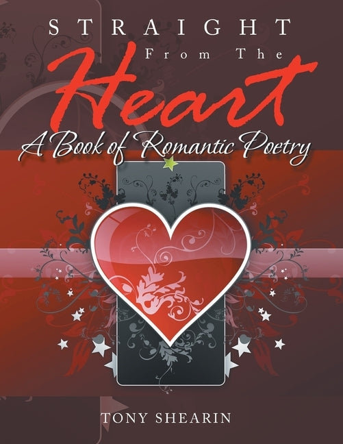 Straight From The Heart by Shearin, Tony