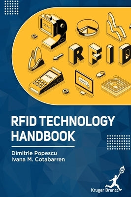 RFID Technology Handbook by Popescu, Dimitrie