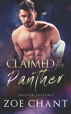 Claimed by the Panther by Chant, Zoe