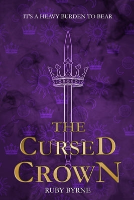 The Cursed Crown by Byrne, Ruby