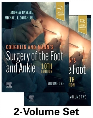 Coughlin and Mann's Surgery of the Foot and Ankle, 2-Volume Set by Haskell, Andrew