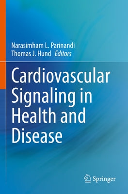 Cardiovascular Signaling in Health and Disease by Parinandi, Narasimham L.