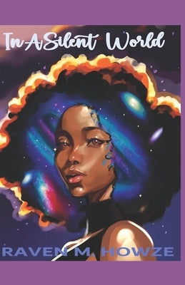 In A Silent World by Howze, Raven M.